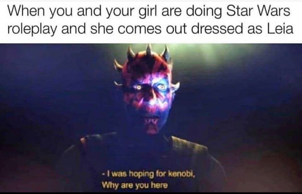 This meme is a humorous image featuring a scene from the Star Wars franchise, where a character is surprised to see a friend dressed as a character from the movie. The text overlay on the image reads: "When you and your girlfriend are playing Star Wars: Jedi Fallen Order and she suddenly says 'I am the Jedi you're looking for'".